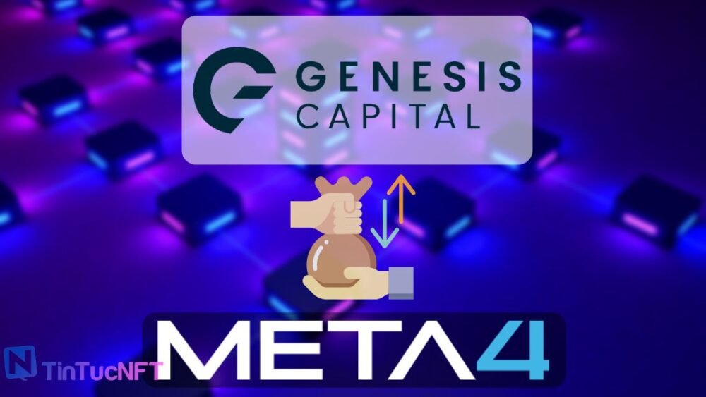 Genesis cung cấp khoản vay được hỗ trợ bởi NFT cho Meta4 Capital 
