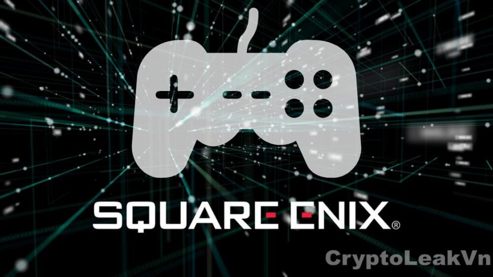 Square Enix có kế hoạch đầu tư nhiều hơn vào trò chơi blockchain trong năm 2022
