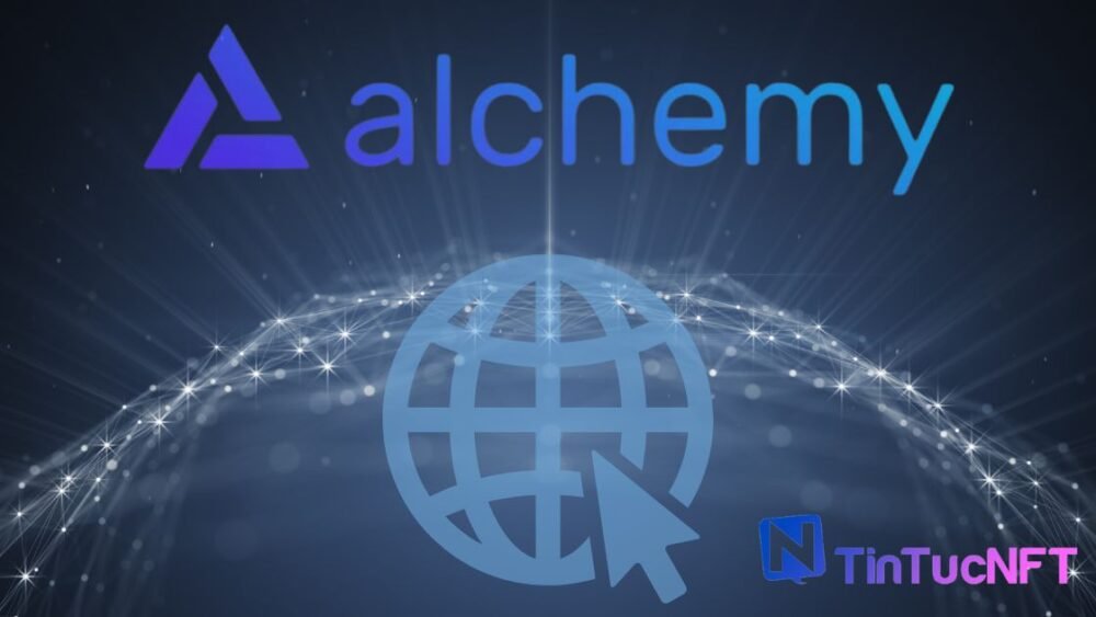 Alchemy huy động thêm 200 triệu đô la phổ biến việc áp dụng Web3