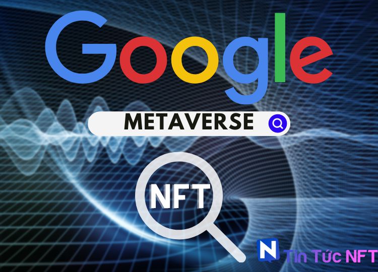 Sự quan tâm dành cho Metaverse và NFT đã hạ nhiệt vào đầu năm 2022 