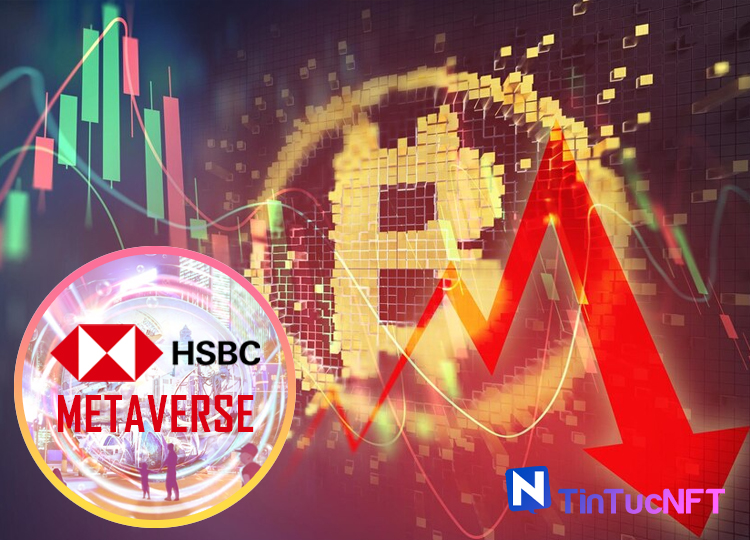 Giá Bitcoin giảm, HSBC thành lập quỹ Metaverse các khách hàng tư nhân