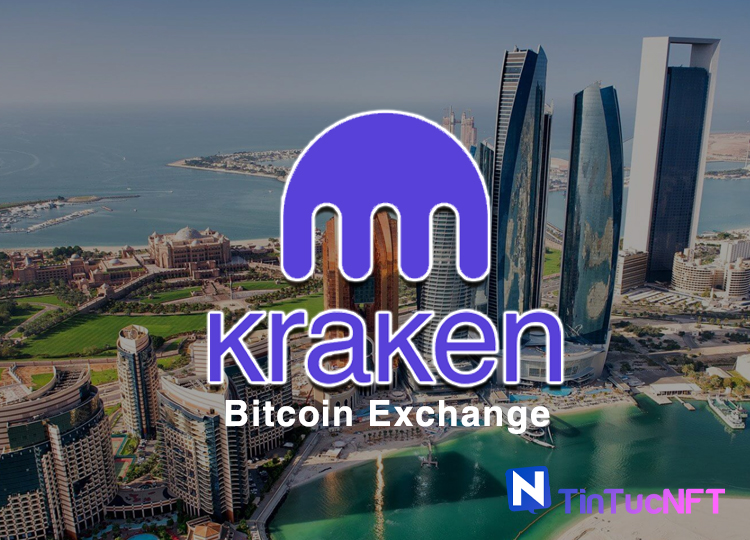 Kraken được nhận giấy phép giao dịch tiền điện tử ở UAE